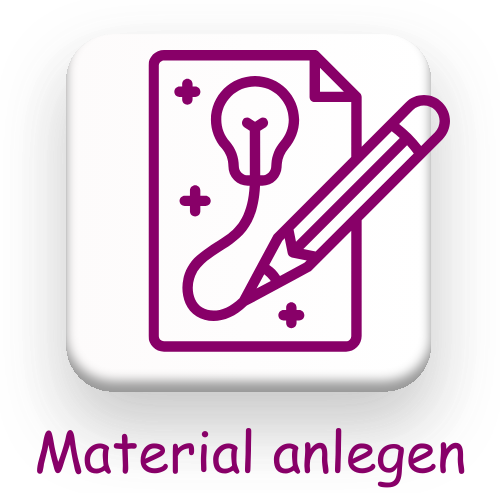 Menübutton Material anlegen